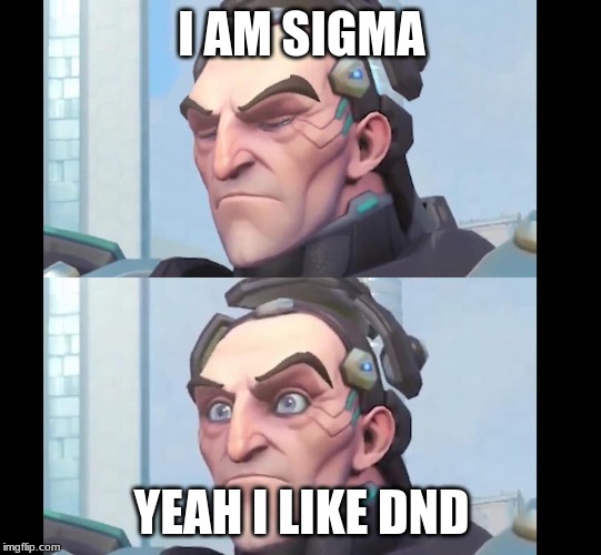 Image tagged in sigma overwatch - Imgflip